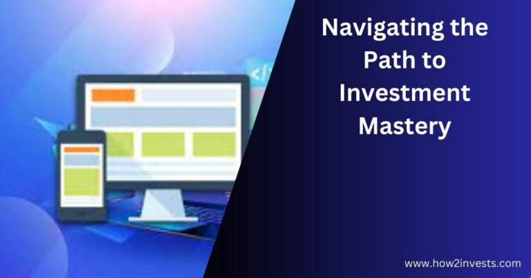 Navigating the Path to Investment Mastery