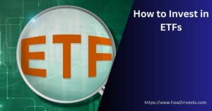 Comprehensive Guide: How to Invest in ETFs