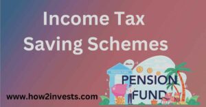 INCOME TAX SAVING SCHEMES