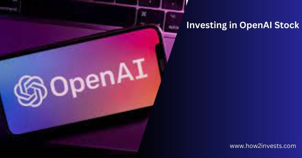 Investing in OpenAI Stock