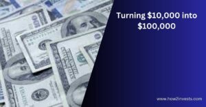 Turning $10,000 into $100,000