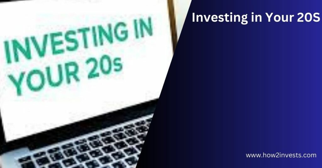 Investing in Your 20S