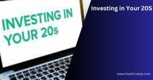 Investing in Your 20S