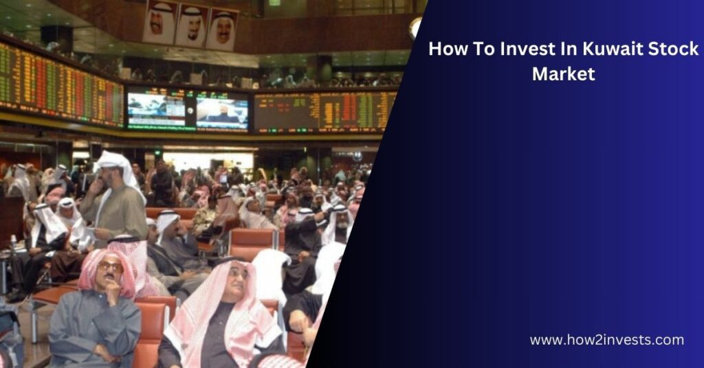 How To Invest In Kuwait Stock Market