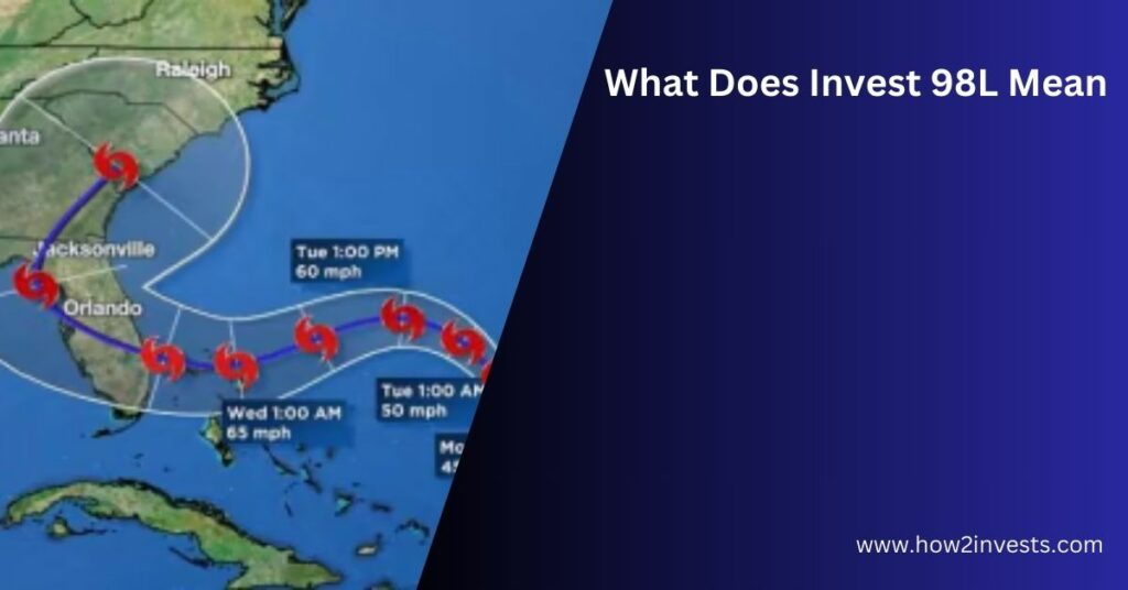 What Does Invest 98L Mean