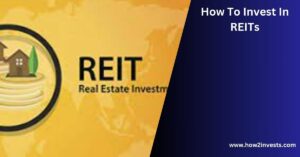 How To Invest In REITs