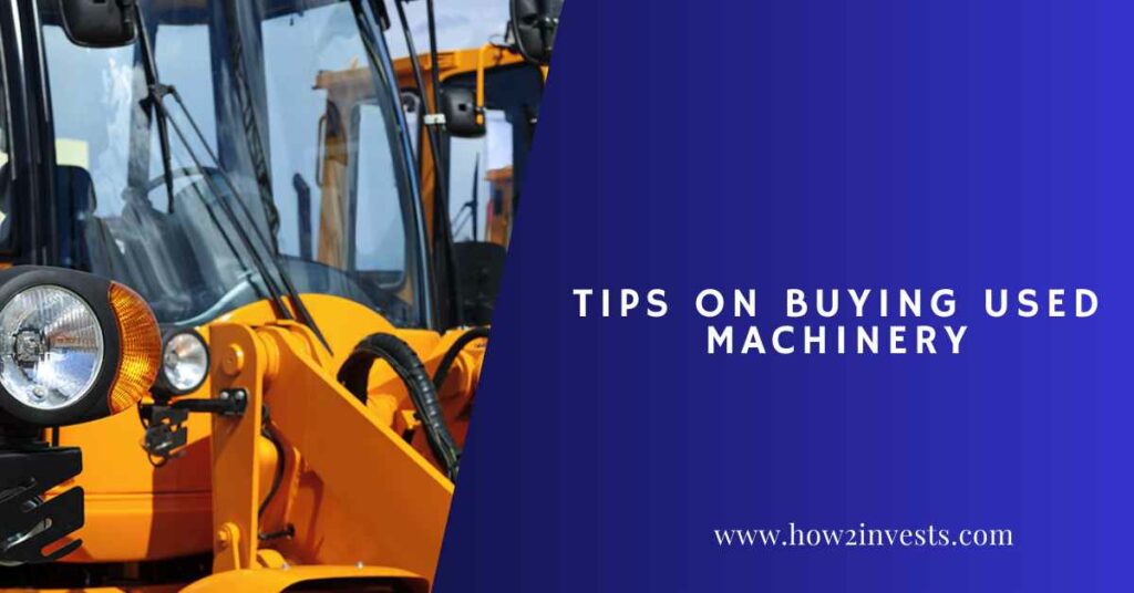 Tips On Buying Used Machinery