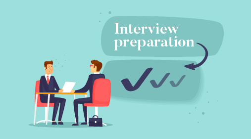 Prepare for Interviews: