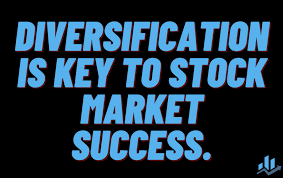 Diversification: The Key to Success