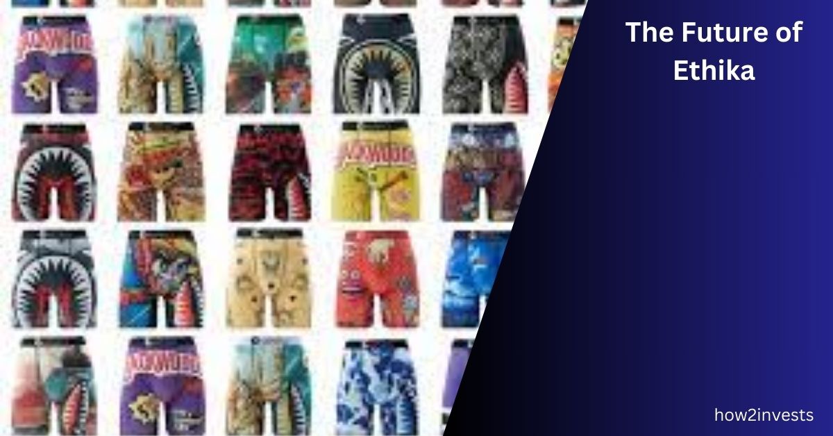 The Future of Ethika Is the Brand Facing Business Challenges?